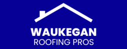 Waukegan Roofing Pros